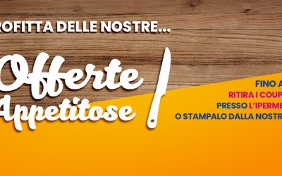 Offerte appetitose al Centro Commerciale Girasole!